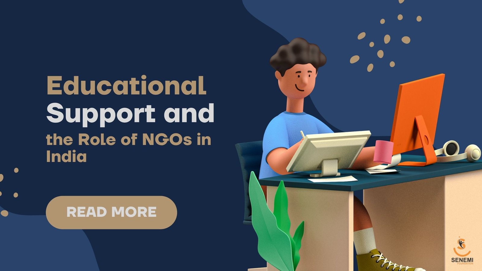 Educational Support and the Role of NGOs in India Educational Support and the Role of NGOs in India