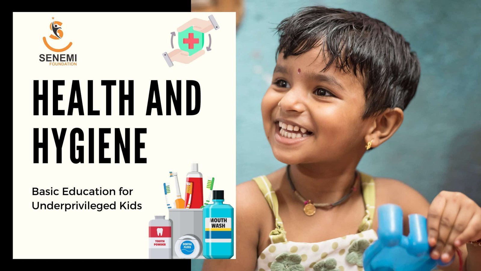 Health and Hygiene: Basic Education for Underprivileged Kids