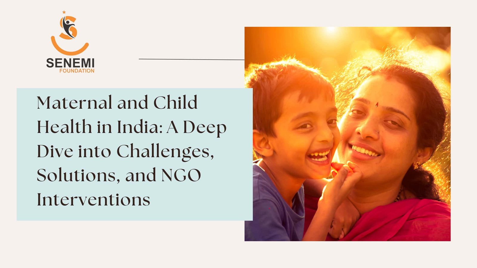 Maternal and Child Health in India: A Deep Dive into Challenges, Solutions, and NGO Interventions