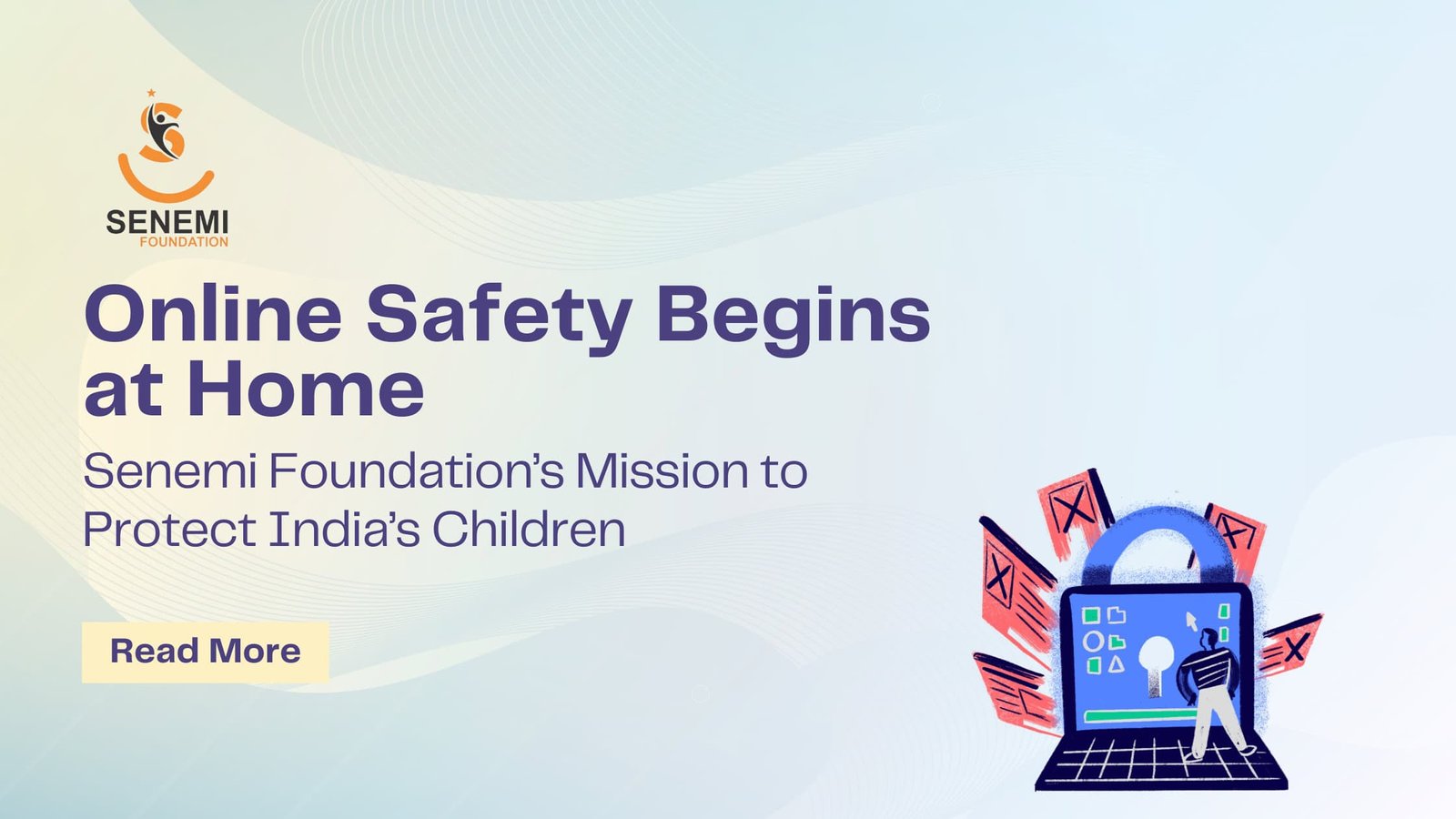 Online Safety Begins at Home – Senemi Foundation’s Mission to Protect India’s Children