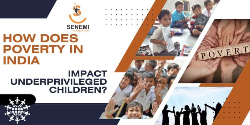 How Does Poverty in India Impact Underprivileged Children?