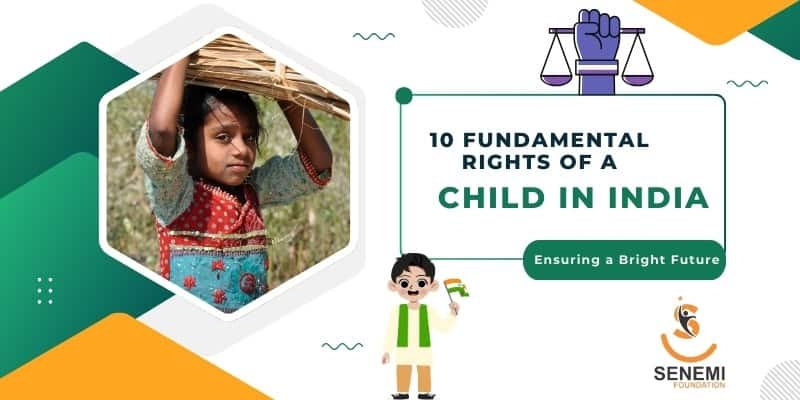 10 Fundamental Rights of a Child in India – Ensuring a Bright Future