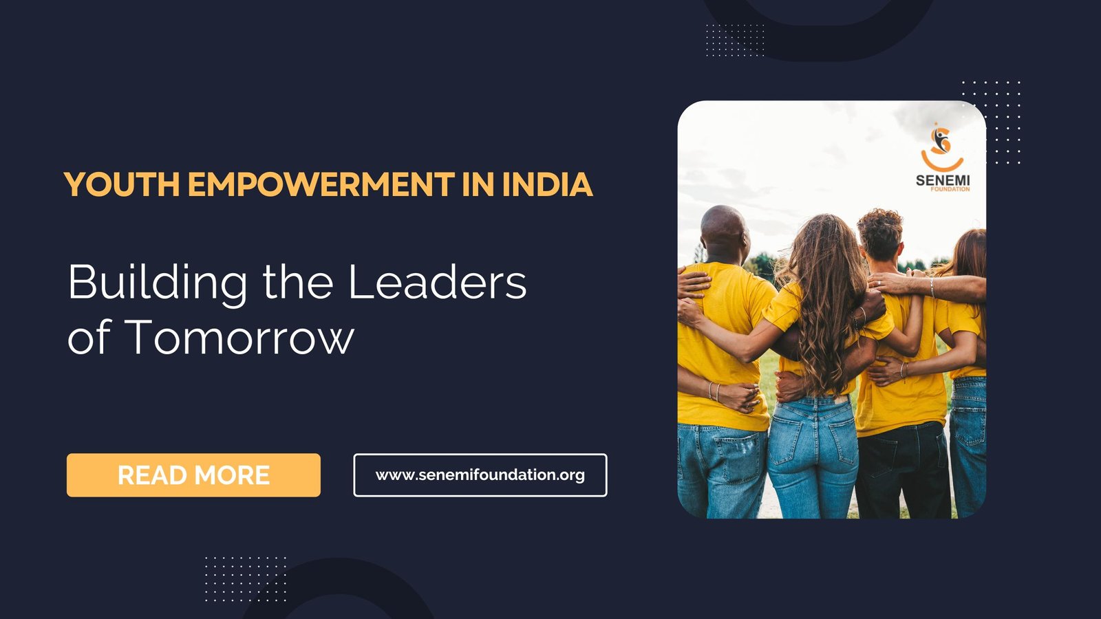 Youth Empowerment in India: Building the Leaders of Tomorrow Youth Empowerment in India: Building the Leaders of Tomorrow